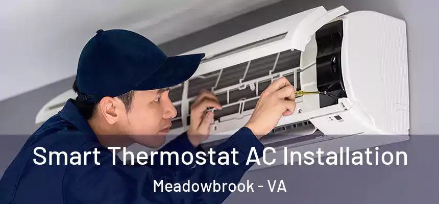  Smart Thermostat AC Installation Meadowbrook - VA